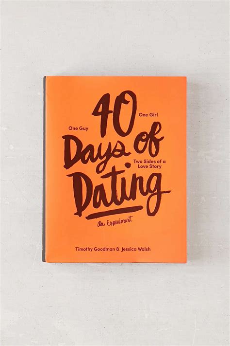 40 Days Of Dating: An Experiment By Jessica Walsh & Timothy Goodman | 40 days of dating, Books ...