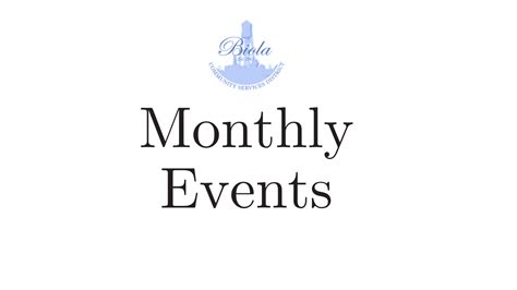 Monthly events held at our community center - Biola Community Services ...