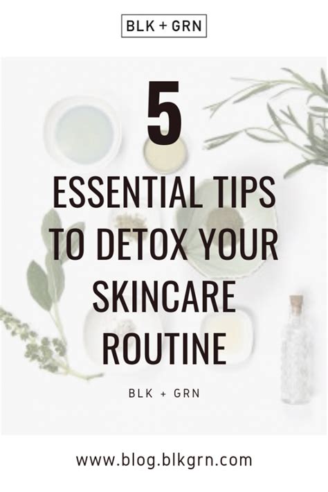 5 Essential Tips to Detox Your Skincare Routine