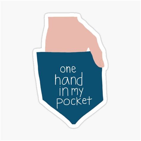 "one hand in my pocket" Sticker for Sale by beffyann02 | Redbubble