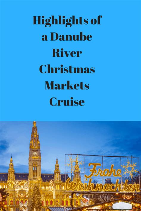 Christmas Cruises: Highlights From The Danube River