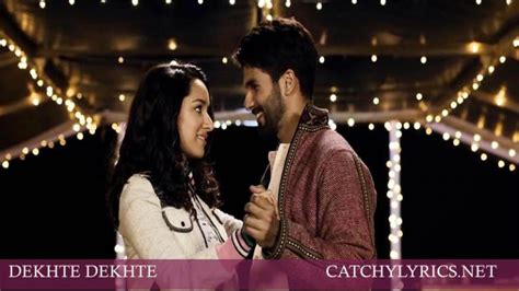 DEKHTE DEKHTE LYRICS – Batti Gul Meter Chalu - Atif Aslam - Catchy Lyrics