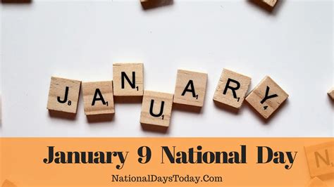 January 9 National Day - You Will be Surprised By The List!