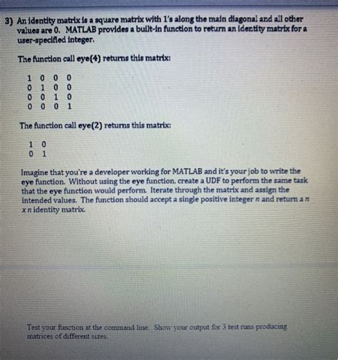 Solved 3) An identity matrix is a square matrix with 1's | Chegg.com