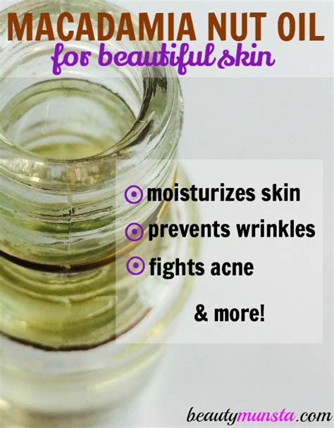 10 Macadamia Nut Oil Skin Benefits for Gorgeous Skin - beautymunsta