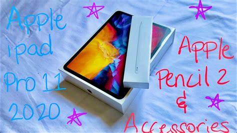 Unboxing Apple IPad Pro 11inch 2020, Apple Pencil 2, and accessories - YouTube