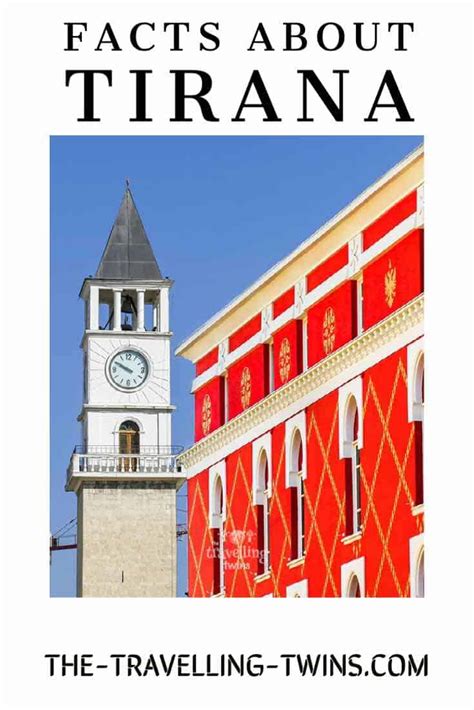 Facts about Tirana – The Capital of Albania – The Travelling Twins