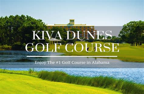 Kiva Dunes Golf Course - How to Relax on the Gulf Coast?