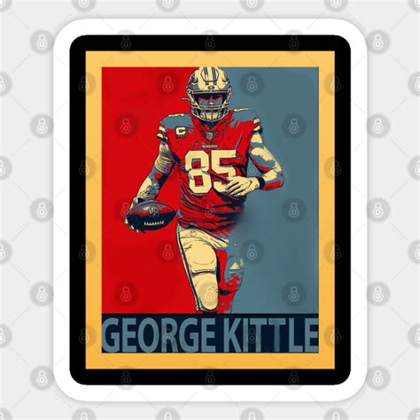 george kittle - George Kittle - Sticker | TeePublic