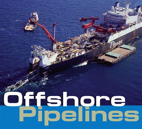 Offshore Gas & Oil: Offshore Pipeline Construction Concerned Topics