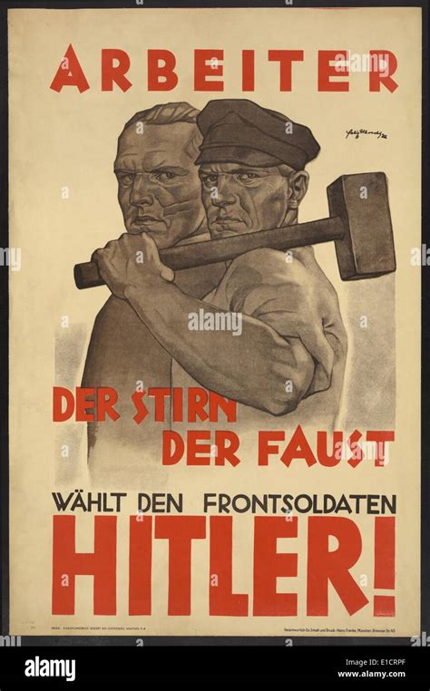 Nazi Party poster for the German Presidential election, 1932. Political campaign poster for ...