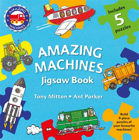 Amazing Machines Jigsaw Book | Tony Mitton | Macmillan