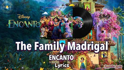 The Family Madrigal - Encanto(Lyrics)|Disney Movie Soundtrack| - YouTube