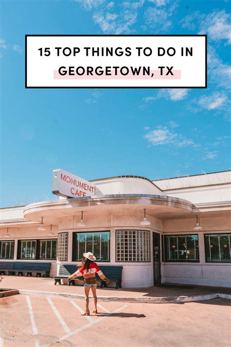 21 Top Things To Do In Georgetown, Texas - Texaswinejournal.org