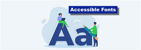 Accessible Fonts for People with Visual Impairments