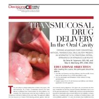 Transmucosal Drug Delivery in the Oral Cavity CE - Decisions in Dentistry