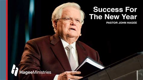 Pastor John Hagee - "Success For The New Year" - - Bible Portal