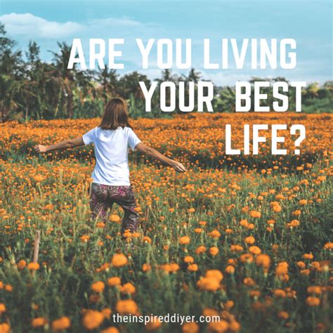 Are You Living Your Best Life?