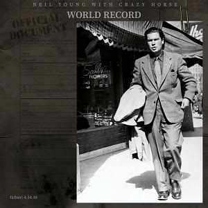 World Record (Neil Young & Crazy Horse album) - Wikipedia