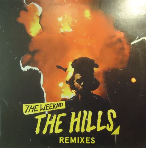 The Weeknd - The Hills Remixes - Republic Records - 2016 - Vinyl 12" | The weeknd, The weeknd ...