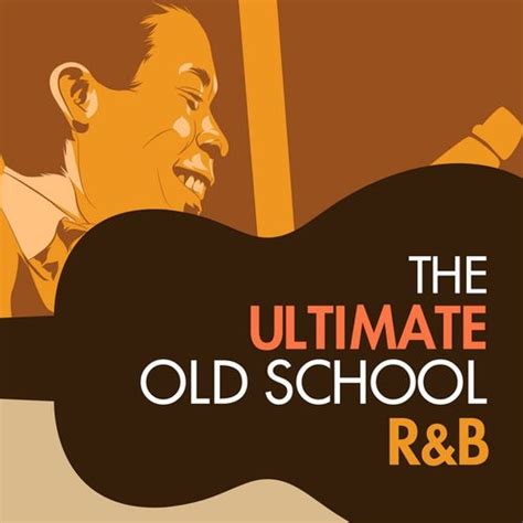 The Ultimate Old School R&B von Various Artists : Napster