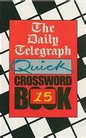 The Daily Telegraph Quick Crossword Book 15: The Daily Telegraph ...