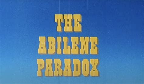 Noticing and avoiding the Abilene Paradox – Tactical Project Manager