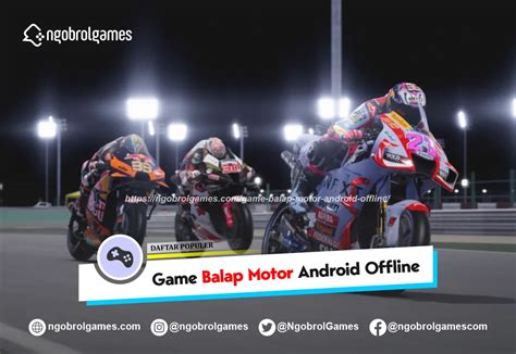 Daftar Game Balap Motor Android Offline Terbaru 2024