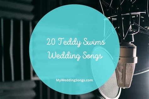 20 Teddy Swims Love Songs To Play On Your Wedding Day