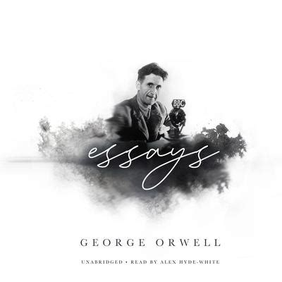 Essays Audiobook, written by George Orwell | Downpour.com