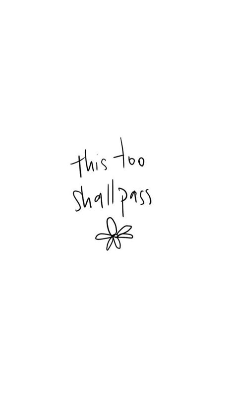 This too shall pass | Passing quotes, Aesthetics quote, This too shall pass quote