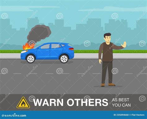 Car Fire Safety Activity. Young Driver Warns Others To Stay Away and Be Careful Stock Vector ...