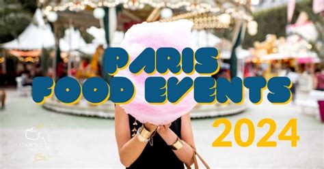 Here's Your Go-To List for the Food Festivals & Events in Paris