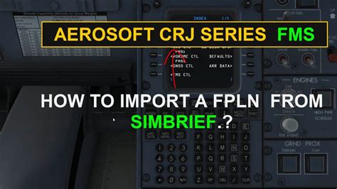 AEROSOFT CRJ FMS Tutorial | How To Import SimBrief Flight Plan Simple & Easy. - YouTube