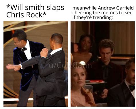 He knows what the internet is up to | /r/memes | Will Smith Slapping Chris Rock | Know Your Meme