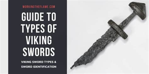 Types of Viking Swords & Identification [Updated] - Working the Flame