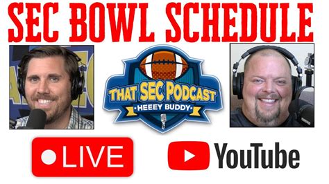 LIVE SEC Bowl Schedule & Playoff Reactions - YouTube