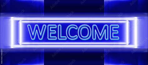 neon sign of welcome Stock Photo | Adobe Stock