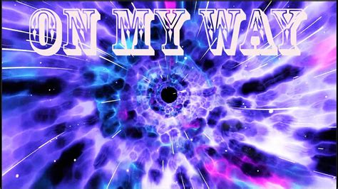 ON MY WAY - YouTube