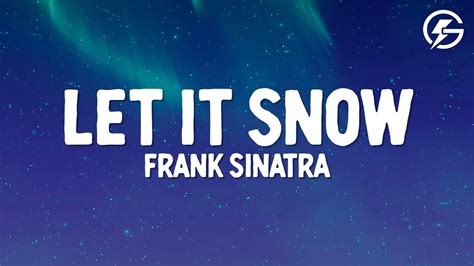 Frank Sinatra - Let It Snow! Let It Snow! Let It Snow! (Lyrics) - YouTube