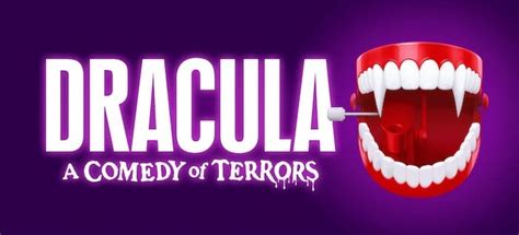 DRACULA: A COMEDY OF TERRORS