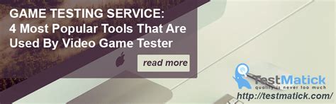 Game-testing-service-4-Most-Popular-Tools-that-are-Used-by-Video-Game-Tester – TestMatick