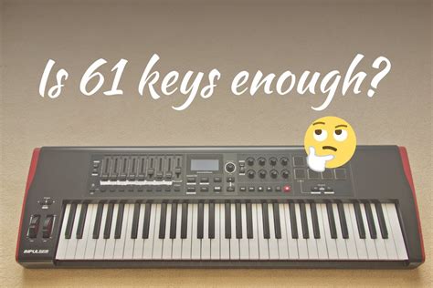 Is a 61 key keyboard enough? - Piano Ground