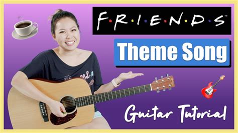 FRIENDS TV Show Theme Song Guitar Lesson Tutorial [Chords|Strumming|Solo&Tabs|Full Cover] (No ...