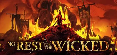 PRESENTATION - No Rest for the Wicked | RPG Jeuxvidéo ⚔️