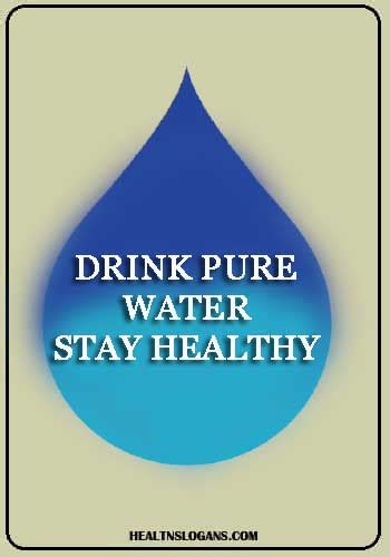 150 Unique, Catchy Drinking Water Slogans & Sayings