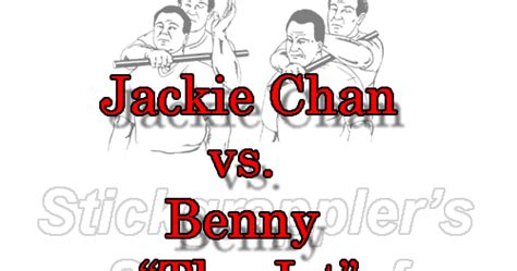 Jackie Chan vs. Benny the Jet Urquidez ~ Stickgrappler's Sojourn of ...