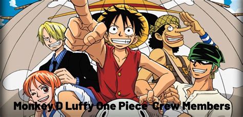 Monkey D Luffy One Piece Crew Members | List and FQA