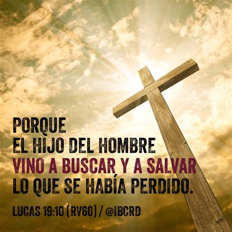 #Lucas 19:10 #RV60 / @ibcrd | El versículo del día