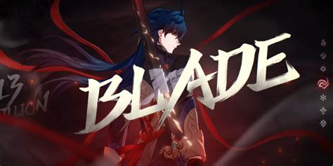 Unveiling Honkai's Spectacular New Character Blade in Star Rail Trailer